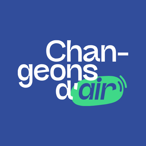 Logo du podcast Changeons d'air - fond bleu